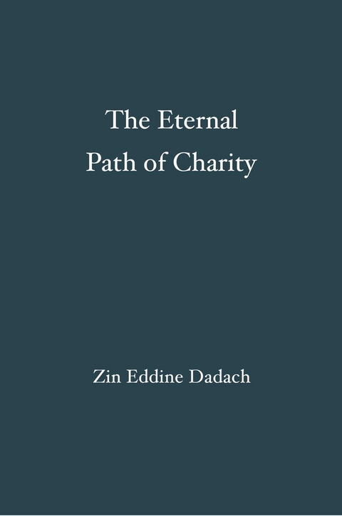 The Eternal Path of Charity - Zin Eddine Dadach