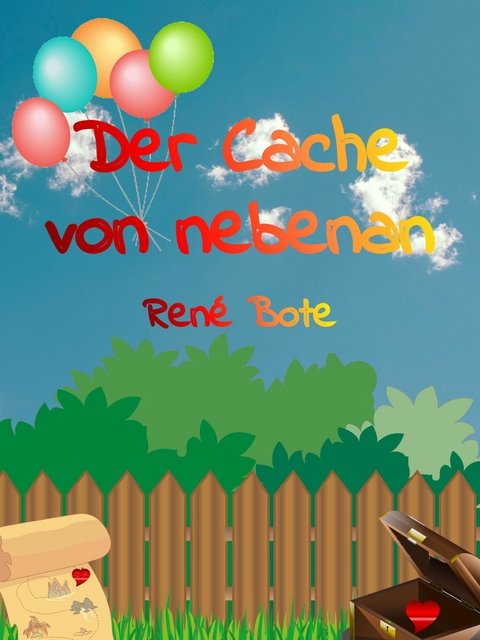 Der Cache von nebenan - René Bote