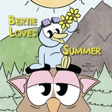 Bertie Loves Summer - Adam Bieranowski