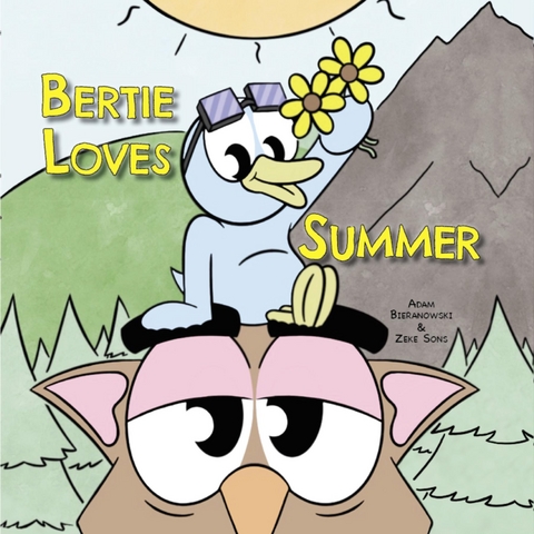 Bertie Loves Summer - Adam Bieranowski