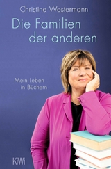 Die Familien der anderen -  Christine Westermann