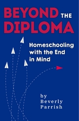 Beyond the Diploma -  Beverly Parrish