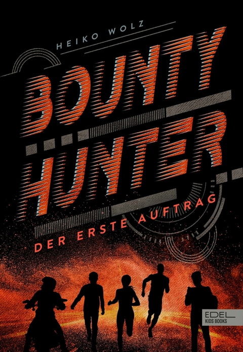 Bounty Hunter – Der erste Auftrag - Heiko Wolz