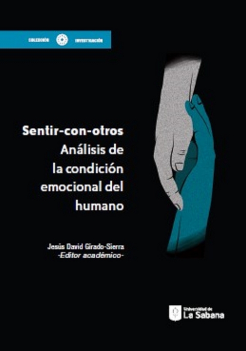 Sentir con otros - Jesús David Girado Sierra, Sebastián Álvarez Posada, Omar Julián Álvarez Tabares, Claudia Carbonell, Nataly Coral, Samir Ahmed Dasuky Quiceno, JUAN CARLOS ECHEVERRI ÁLVAREZ, Euclides Eslava, Lourdes Flamarique, Cristian González, David Konstan, Gloria María López Arboleda, Oscar Alfredo Muñoz