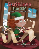 Ruthless the Elf - Chad E. Henry, Dakota A. Tallman