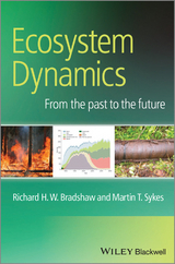 Ecosystem Dynamics -  Richard H. W. Bradshaw,  Martin T. Sykes