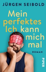 Mein perfektes Ich kann mich mal - Jürgen Seibold