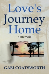 Love's Journey Home - Gabi Coatsworth