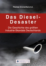 Das Diesel-Desaster - Thomas Gronenthal