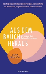 Aus dem Bauch heraus - Jana Heinicke