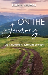 On the Journey -  Ellen H. Thomas