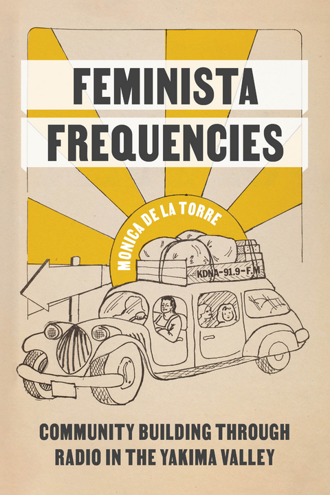 Feminista Frequencies -  Monica de la Torre