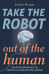 Take The Robot Out of The Human -  Julian Boram