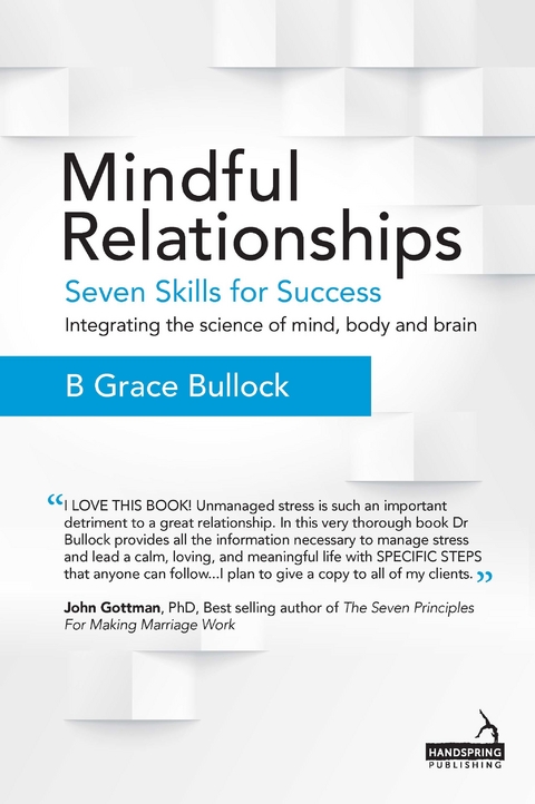 Mindful Relationships - B Grace Bullock