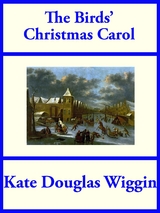 Birds' Christmas Carol -  Kate Douglas Wiggin