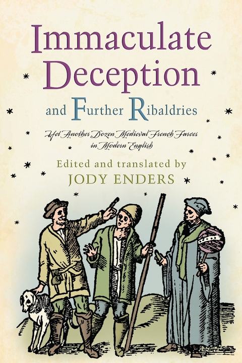 Immaculate Deception and Further Ribaldries - Jody Enders