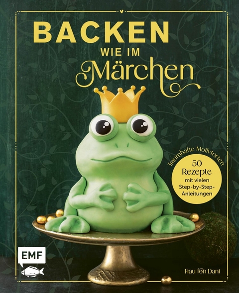 Backen wie im Märchen - Esther Bange