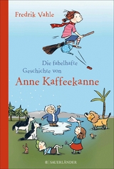 Die fabelhafte Geschichte von Anne Kaffeekanne -  Fredrik Vahle