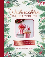 Weihnachten: Das Backbuch - Patrick Rosenthal