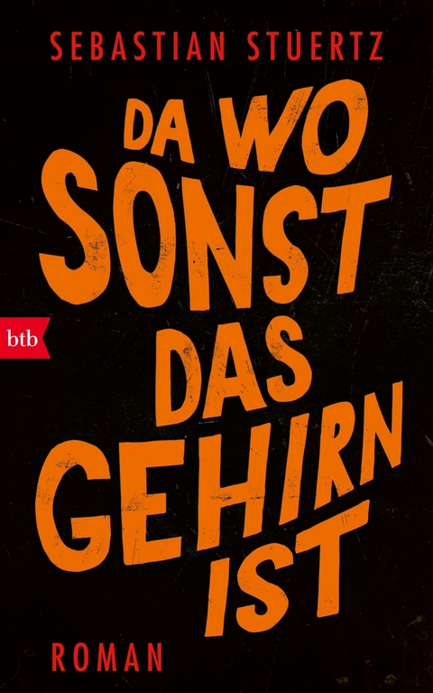 Da wo sonst das Gehirn ist - Sebastian Stuertz