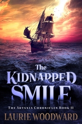 The Kidnapped Smile - Laurie Woodward