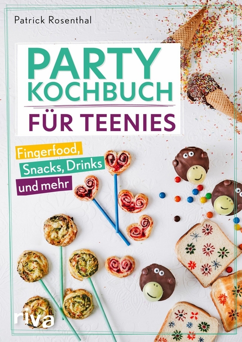 Party-Kochbuch für Teenies -  Patrick Rosenthal