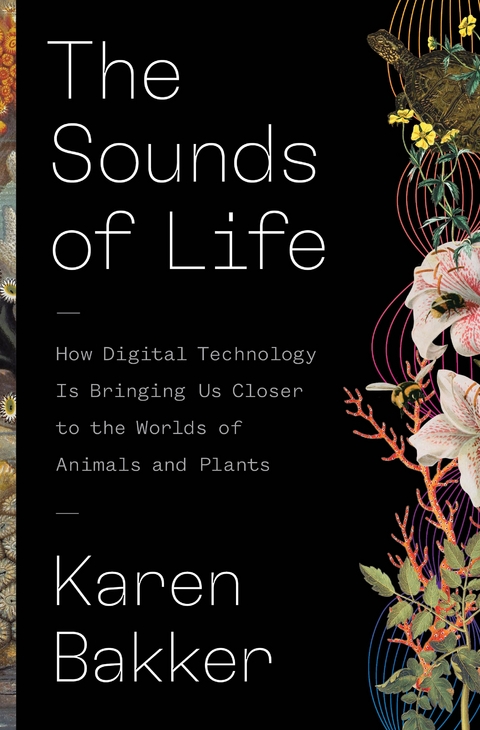 The Sounds of Life - Karen Bakker