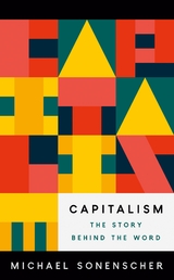 Capitalism -  Michael Sonenscher