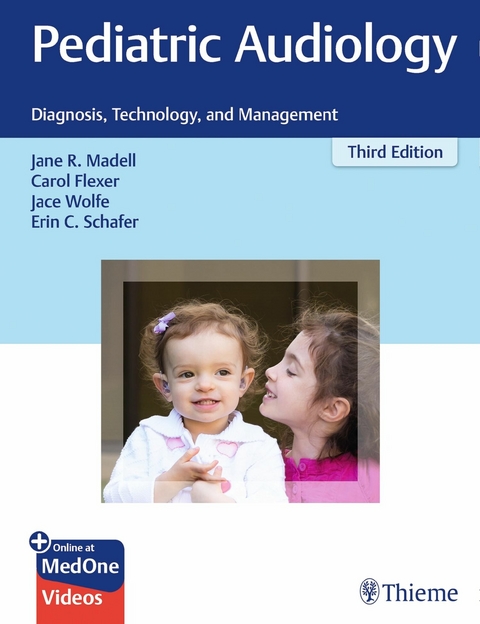 Pediatric Audiology -  Jane R. Madell,  Carol Flexer,  Jace Wolfe,  Erin C. Schafer