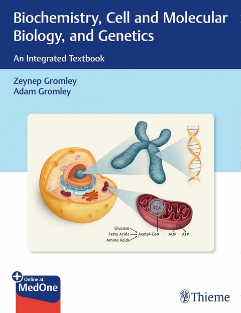 Biochemistry, Cell and Molecular Biology, and Genetics -  Adam Gromley,  Zeynep Gromley