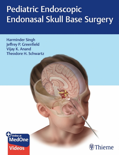 Pediatric Endoscopic Endonasal Skull Base Surgery -  Harminder Singh,  Jeffrey P. Greenfield,  Vijay K. Anand,  Theodore H. Schwartz