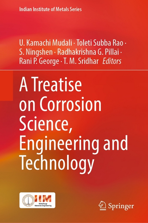 A Treatise on Corrosion Science, Engineering and Technology - 