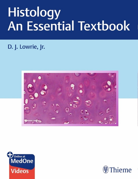 Histology - An Essential Textbook -  D.J. Lowrie