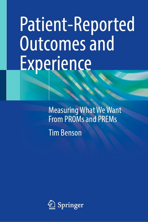 Patient-Reported Outcomes and Experience - Tim Benson