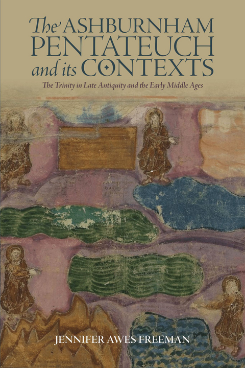 The Ashburnham Pentateuch and its Contexts -  Jennifer Awes Freeman