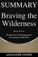 Summary of Braving the Wilderness - Alexander Cooper