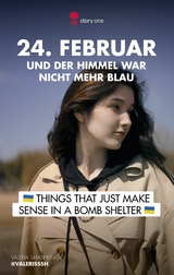 24. Februar... und der Himmel war nicht mehr blau - Valeria Shashenok,  @VALERISSSH