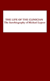 Life of the Clinician -  Michael Lepore