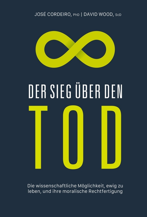 Der Sieg über den Tod - José Luis Cordeiro Mateo