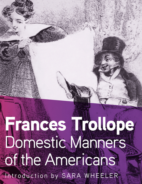 Domestic Manners of the Americans - Frances Trollope