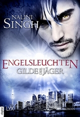 Gilde der Jäger - Engelsleuchten -  Nalini Singh