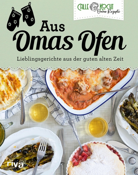 Aus Omas Ofen -  CALLEkocht