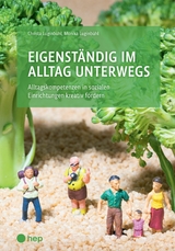 Eigenständig im Alltag unterwegs (E-Book) - Monika Luginbühl, Christa Luginbühl