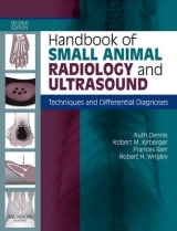 Handbook of Small Animal Radiology and Ultrasound - Dennis, Ruth; Kirberger, Robert M.; Barr, Frances; Wrigley, Robert H.