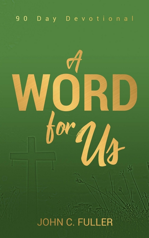 Word For Us -  John C Fuller