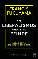 Der Liberalismus und seine Feinde - Francis Fukuyama