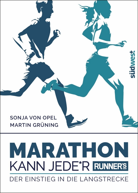 Runner's World: Marathon kann Jede*r - Sonja Opel, Martin Grüning