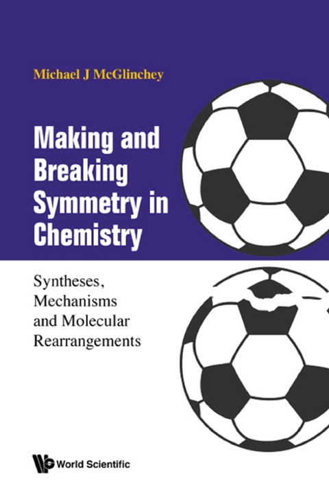 MAKING AND BREAKING SYMMETRY IN CHEMISTRY - Michael James Mcglinchey