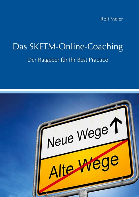 Das SKETM-Online-Coaching - Rolf Meier