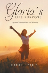 Gloria's Life Purpose -  Sameer Zahr